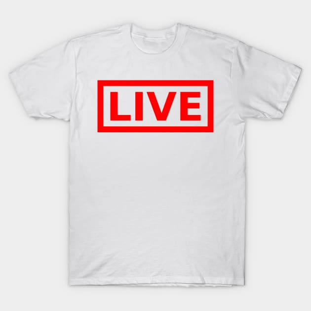 Red Live Stamp T-Shirt by Eux